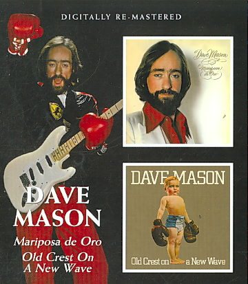 Dave Mason - MARIPOSA DE ORO / OLD CREST ON A NEW WAVE |
