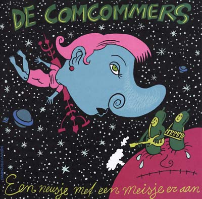 DE COMCOMMERS - Een Neusje Met Een Meisje Er Aan |