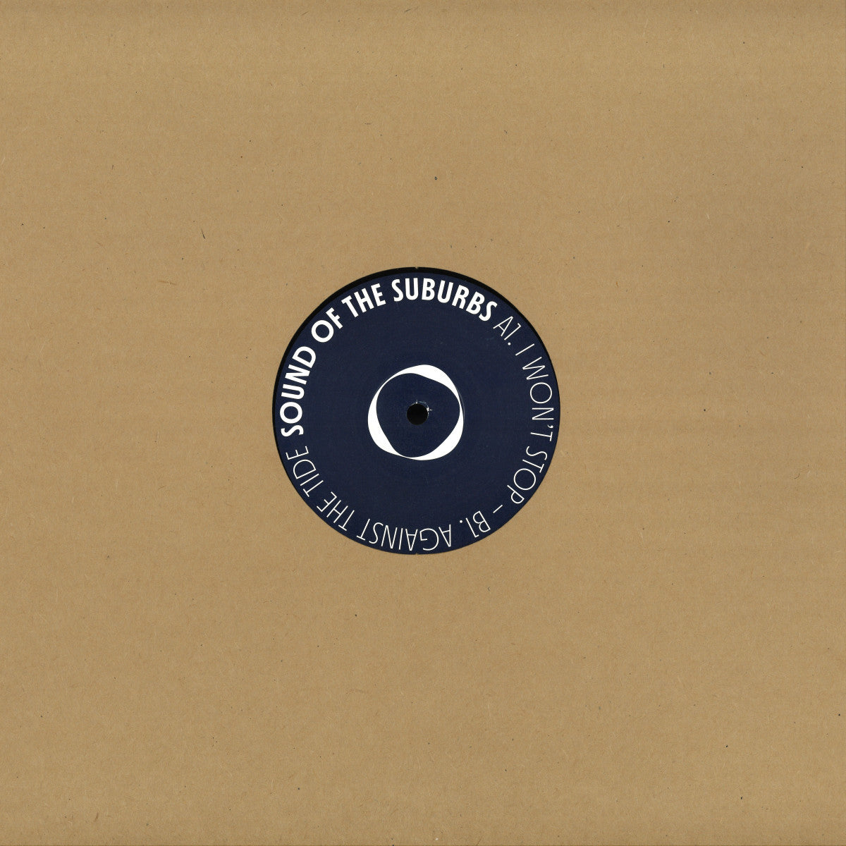 Sound Of The Suburbs - I Wont Stop / Against The Tide (VINYL 12" Morpheus) | NEW - TECH HOUSE *NEW*