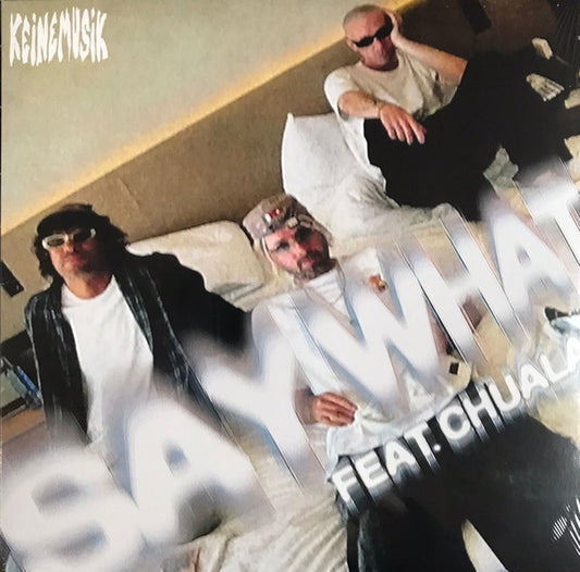 Say What (VINYL) | Mint (M) Near Mint (NM) - DEEP HOUSE *SEALED*