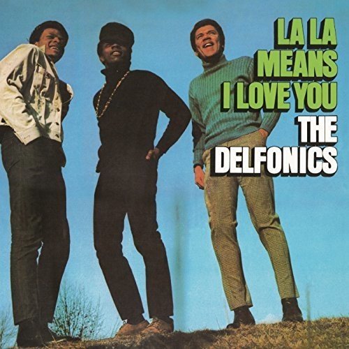 DELFONICS - LA LA MEANS I LOVE -HQ- |