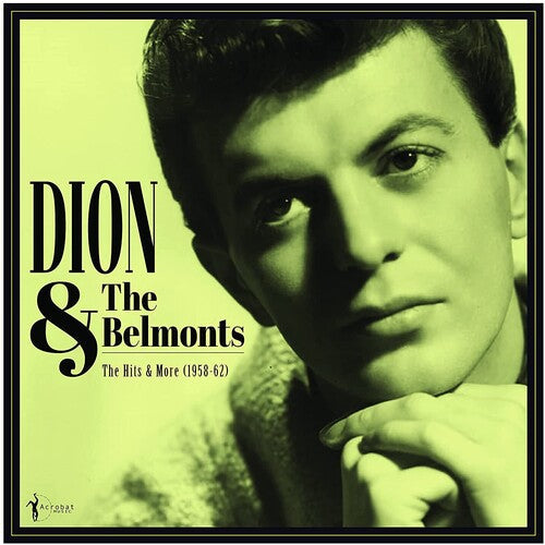 The Hits & More: Dion & The Belmonts 1958-1962 |
