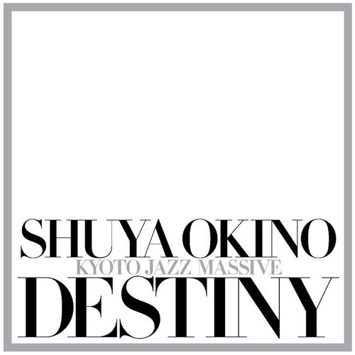 Shuya Okino - (PRESALE 10/9/26) Destiny (VINYL 2xLP) | NEW - DOWNTEMPO *NEW*