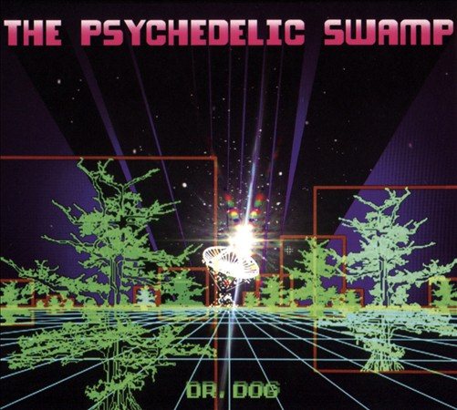 Dr Dog - PSYCHEDELIC SWAMP |