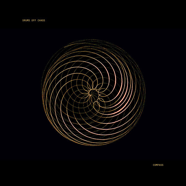 DRUMS OFF CHAOS - Compass EP |