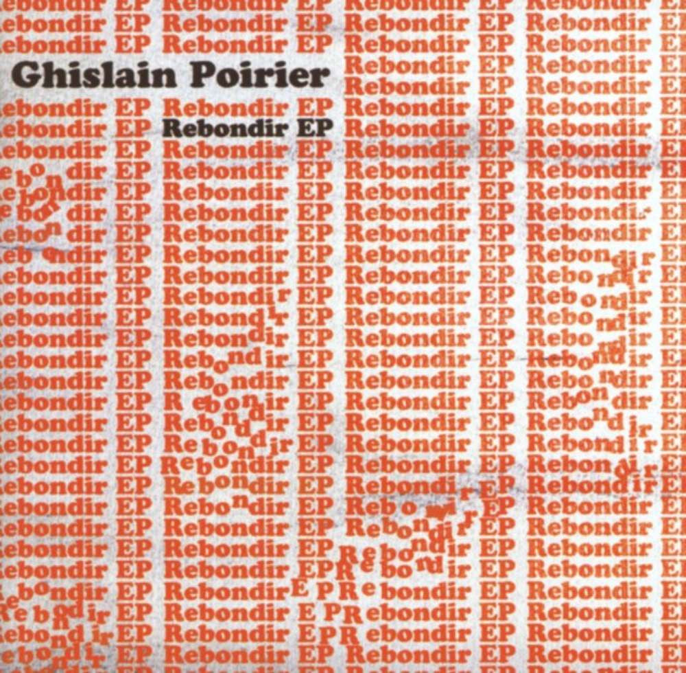 Poirier, Ghislain - Rebondir EP (CD) | Mint Mint - ELECTRONIC *NEW*