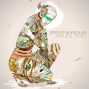 Gonzales, Ernest - Natural Traits (CD) | Mint Mint - ELECTRONIC *NEW*