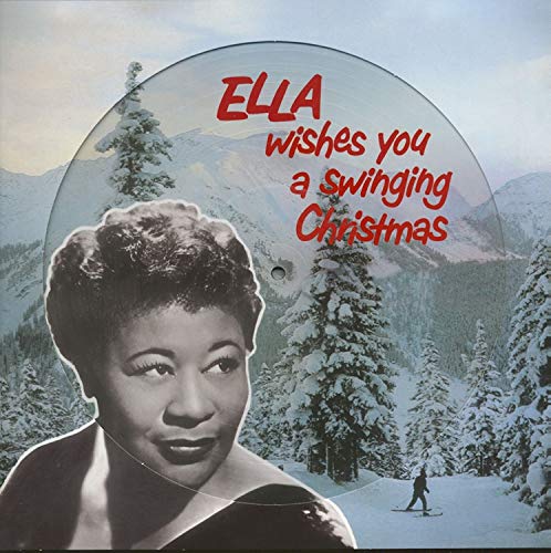 Ella Wishes You A Swinging Christmas (Picture Disc) | Mint (M) Mint (M) - HOLIDAY *PICTURE DISC*