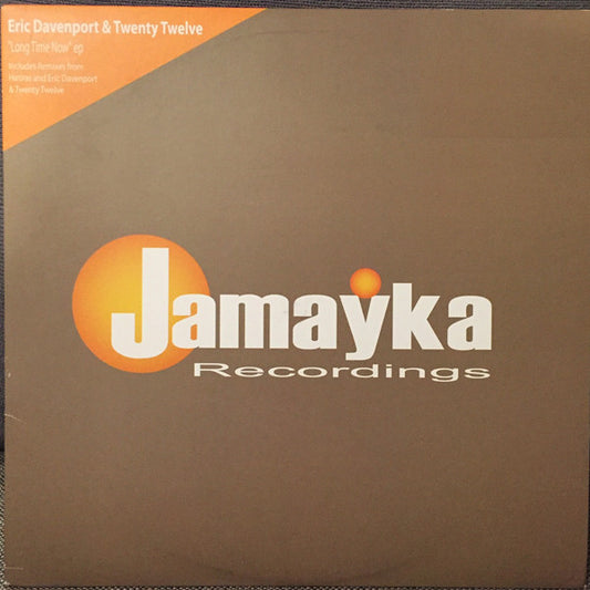 Eric Davenport & Twenty Twelve "Long Time Now" EP Jamayka Recordings 12", EP Good (G) Generic