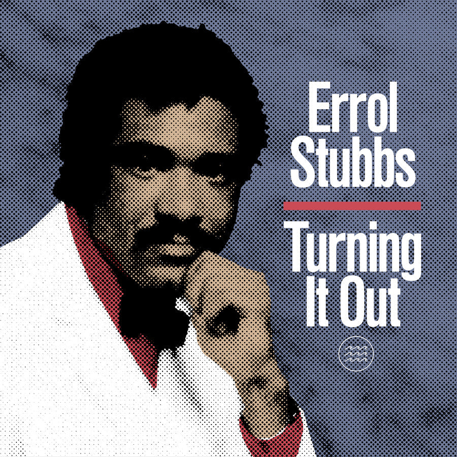 Errol Stubbs - Turning It Out (Lita Exclusive) |