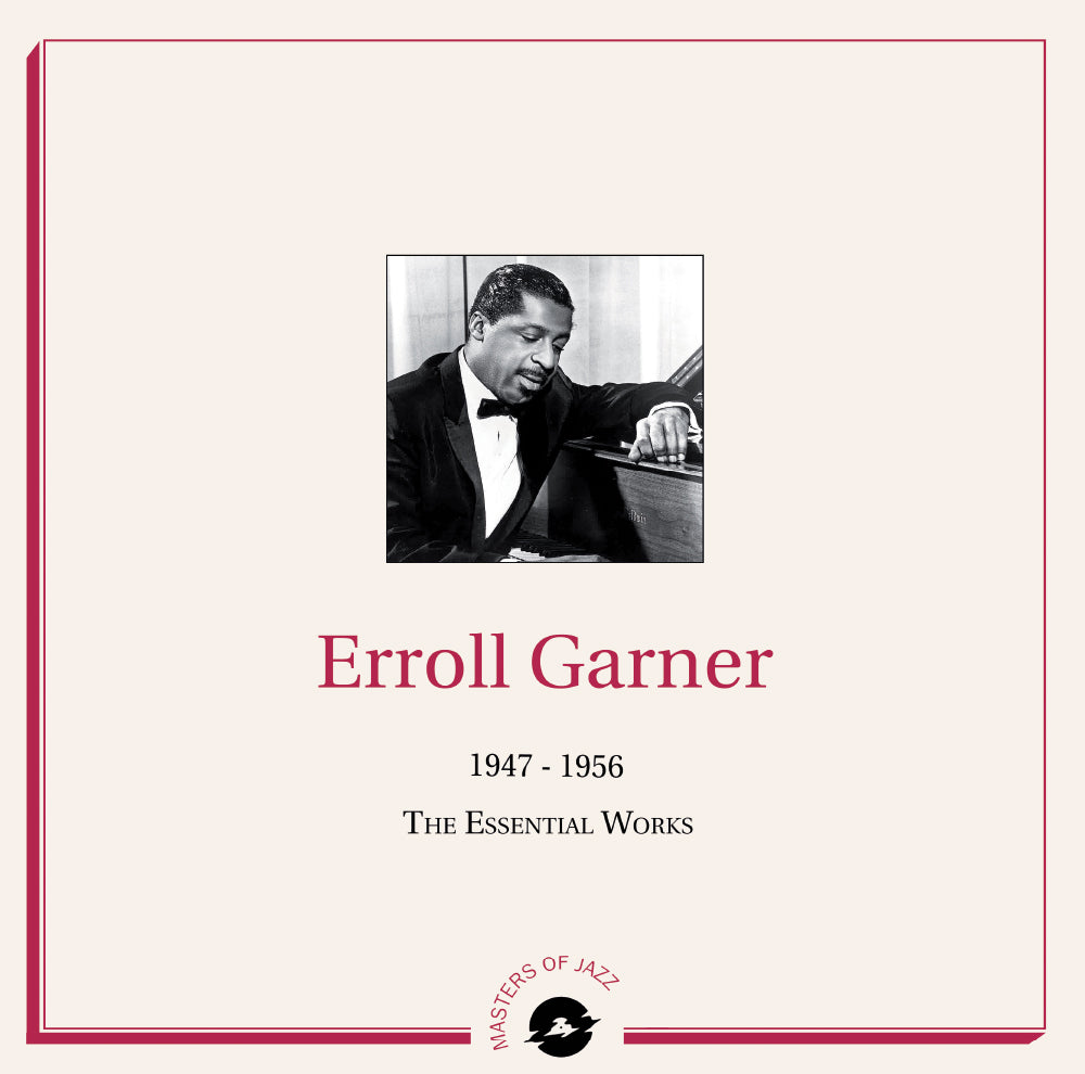 Erroll Garner - 1947-1956: The Essential Works |