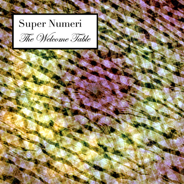 Super Numeri - The Welcome Table (CD) | Mint (M) Mint (M) - EXPERIMENTAL *NEW*