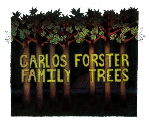 Forster, Carlos - Family Trees (CD) |