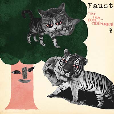 Faust - C'est Com... Com... Compliqué |