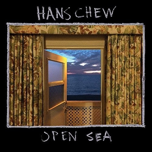 Hans Chew - Open Sea (VINYL) | - FOLK *NEW*