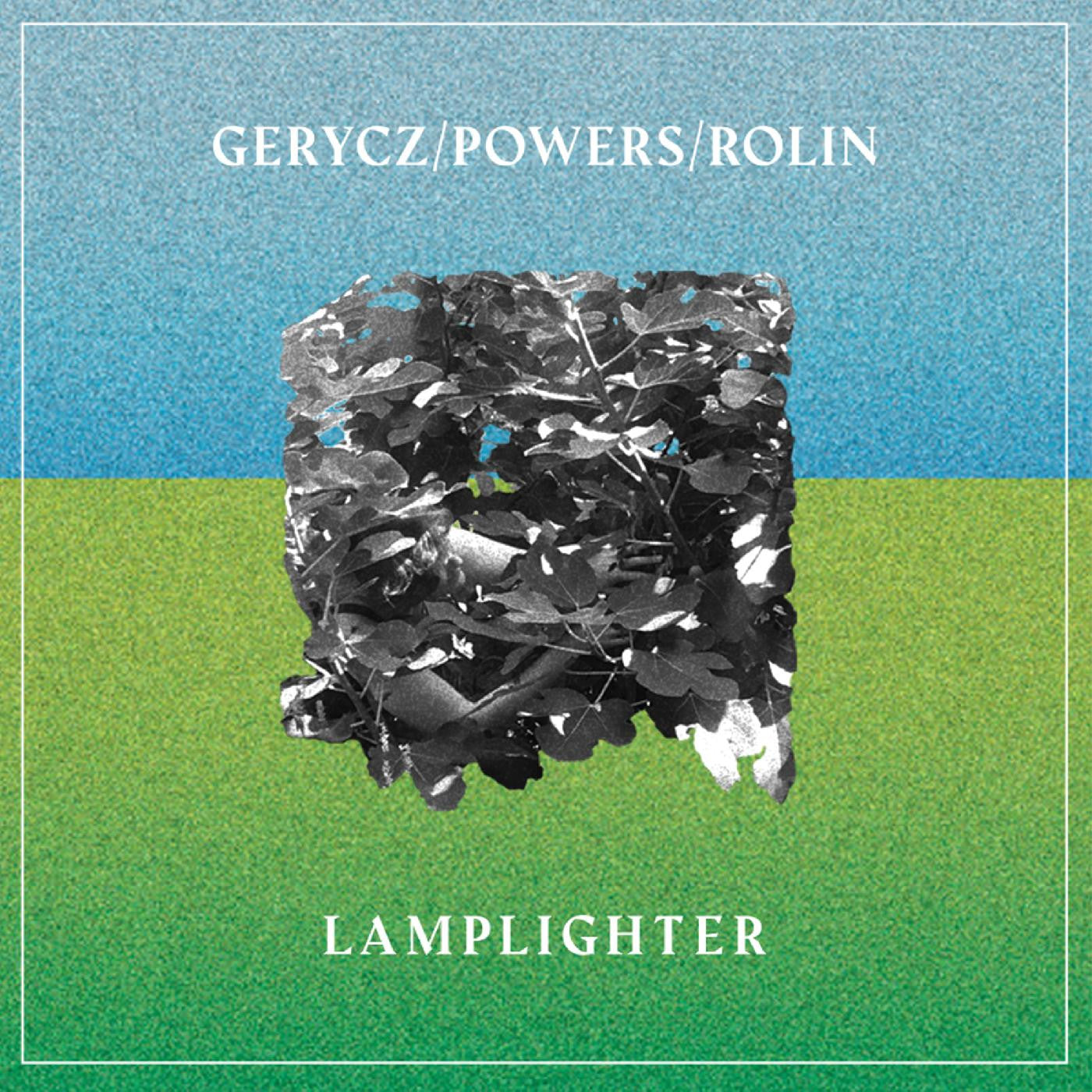 Gerycz/Powers/Rolin - Lamplighter | - FOLK *NEW*