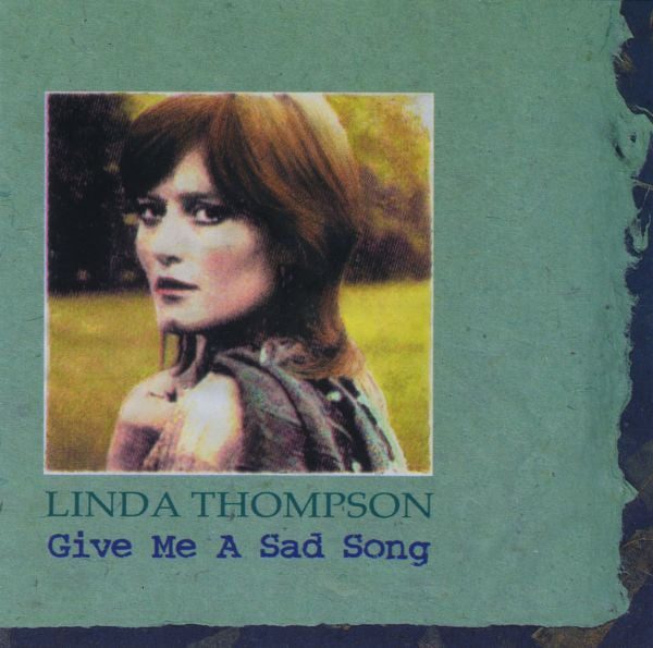 Thompson, Linda - Give Me A Sad Song (CD) | Mint Mint - FOLK *NEW*