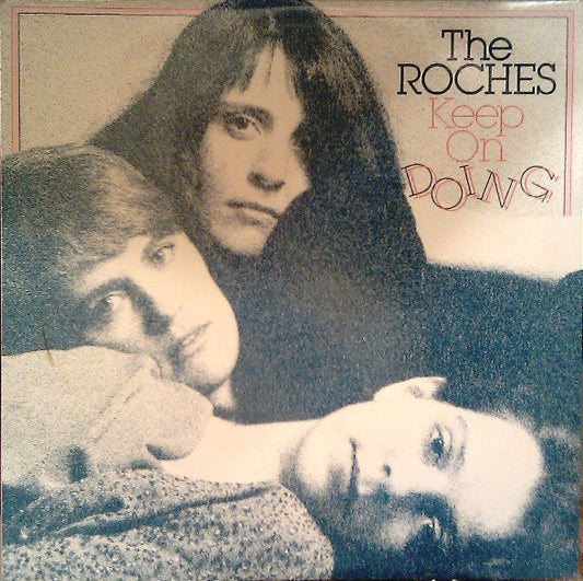 The Roches Keep On Doing LP Near Mint (NM or M-) Excellent (EX)