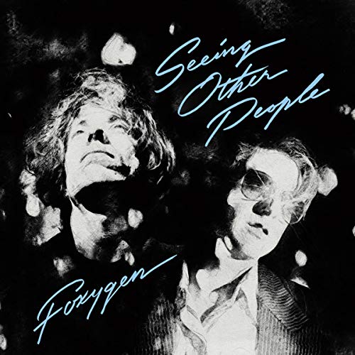 Foxygen - SEEING OTHER PEOPLE |