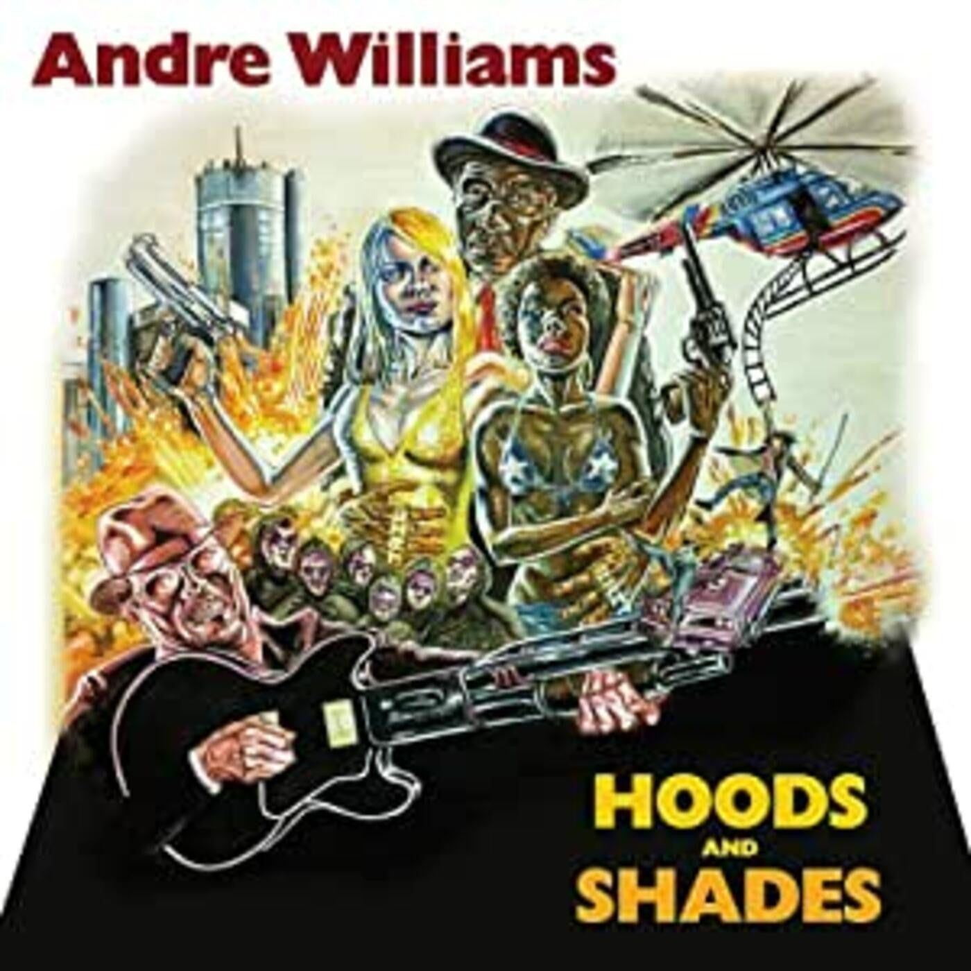 Williams, Andre - Hoods & Shades (CD) | - FUNK/R&B *NEW*