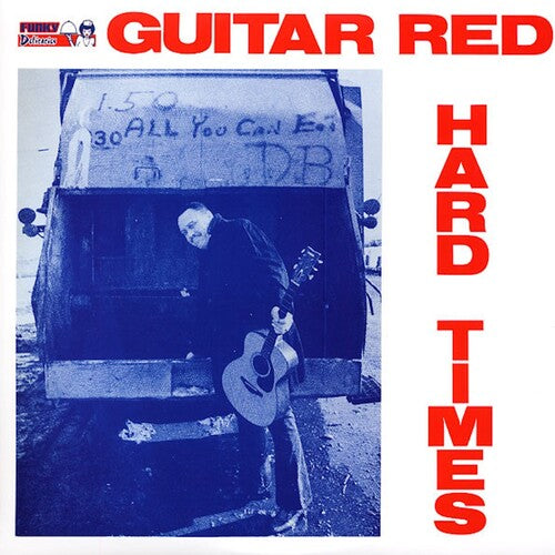 Guitar Red - (PRESALE 12/11/26) Hard Times (VINYL LP) | NEW - FUNK/SOUL *NEW*