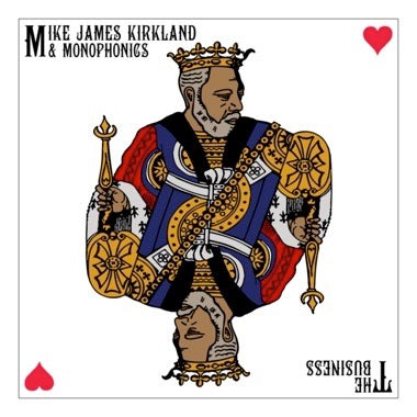 Mike James Kirkland & Monophonics - (PRESALE 10/30/26) The Business (VINYL LP) | NEW - FUNK/SOUL *NEW*