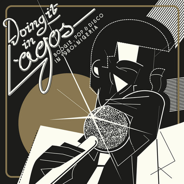 Doing It In Lagos (Boogie, Pop & Disco In 1980s Nigeria) (3LP) | Mint (M) Excellent (EX)