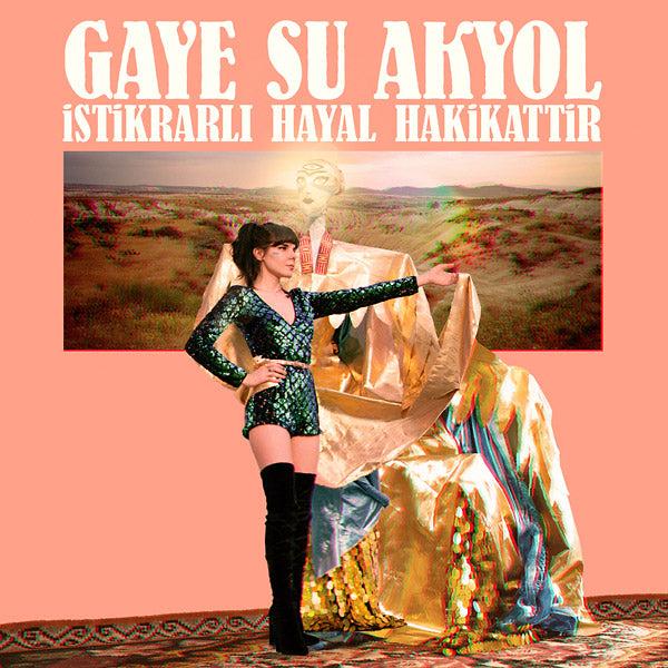 GAYE SU AKYOL - Istikrarli Hayal Hakikattir |
