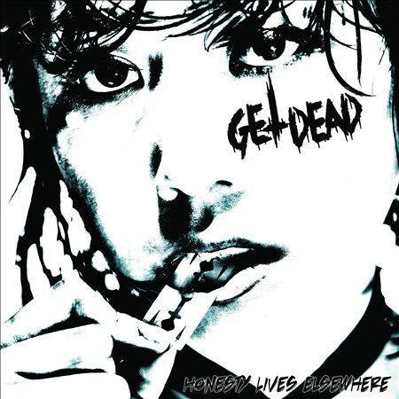 Get Dead - HONESTY LIVES ELSEWHERE |