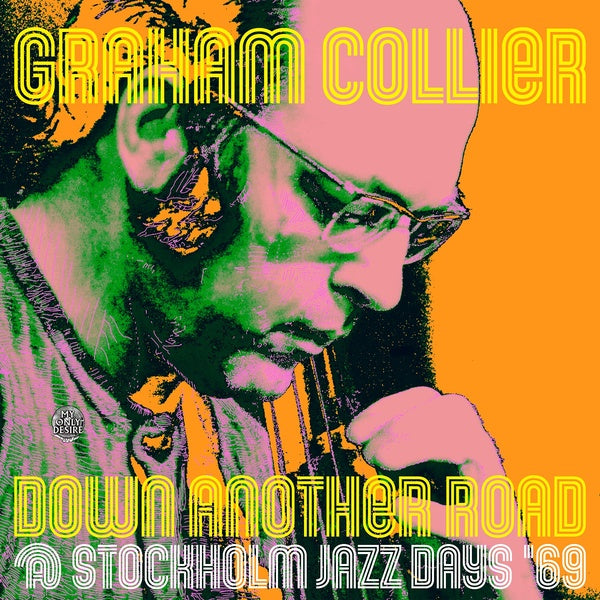 GRAHAM COLLIER - Down Another Road @ Stockholm Jazz Days '69 (VINYL) | Mint (M) Mint (M) - JAZZ *NEW*