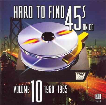 Hard To Find 45's On Cd 10 / Various - HARD TO FIND 45'S ON CD 10 / VARIOUS |