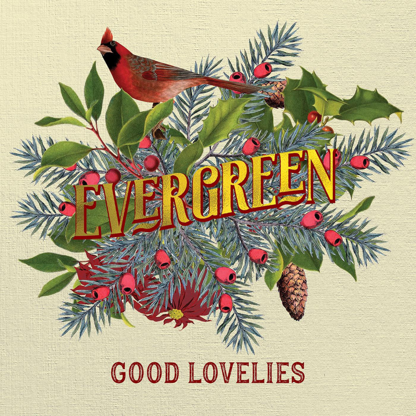 Good Lovelies - Evergreen (CD) | - HOLIDAY *NEW*
