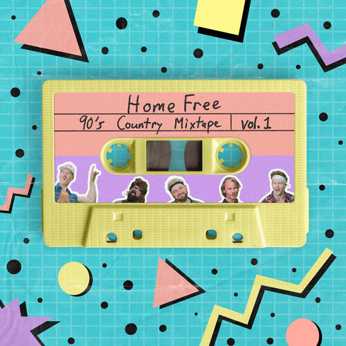 Home Free - 90'S Country Mixtape Vol. 1 |