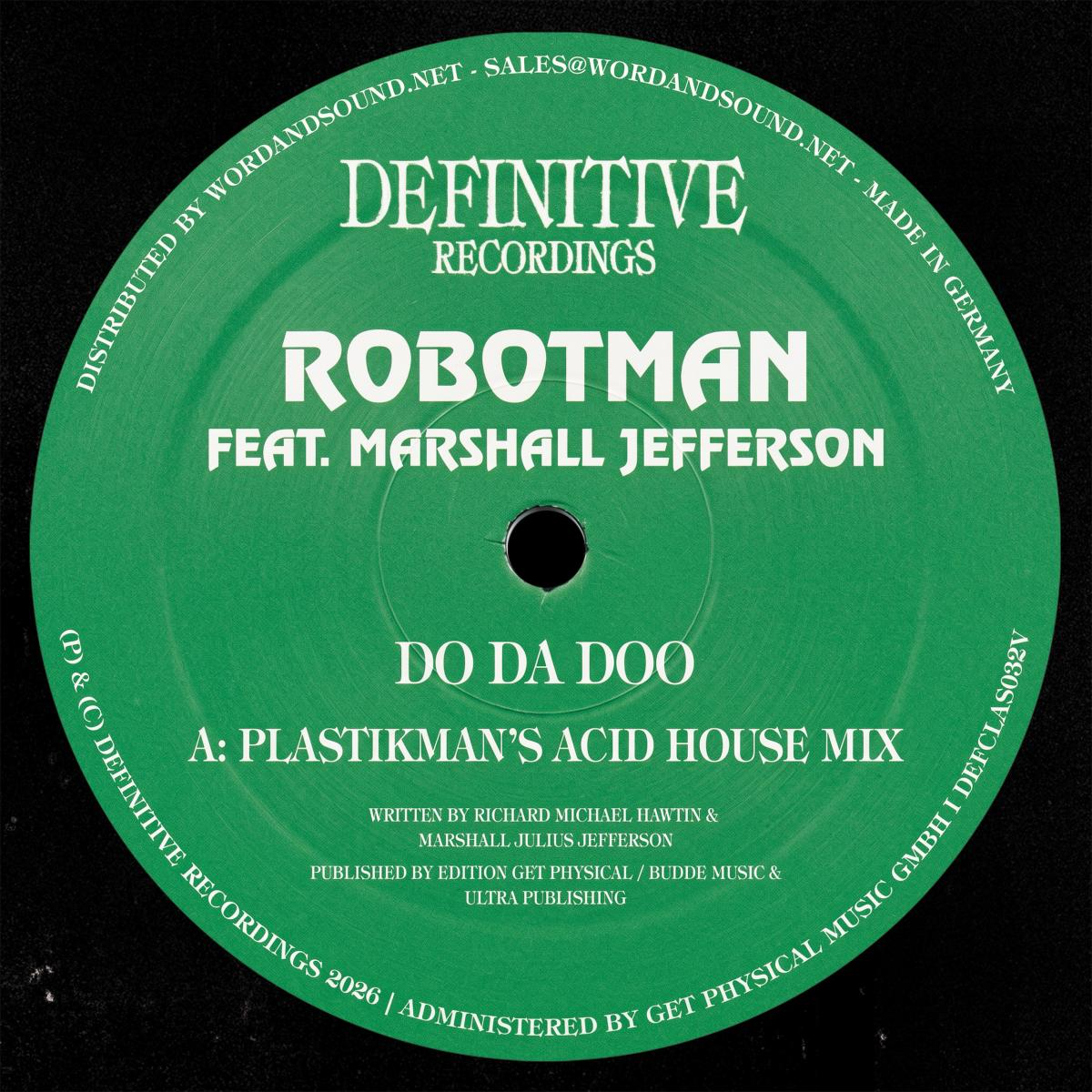Robotman feat. Marshall Jefferson - (PRESALE 8/7/26) Do Da Doo Rmx (VINYL) | Mint (M) Mint (M) - HOUSE/ACID *NEW*