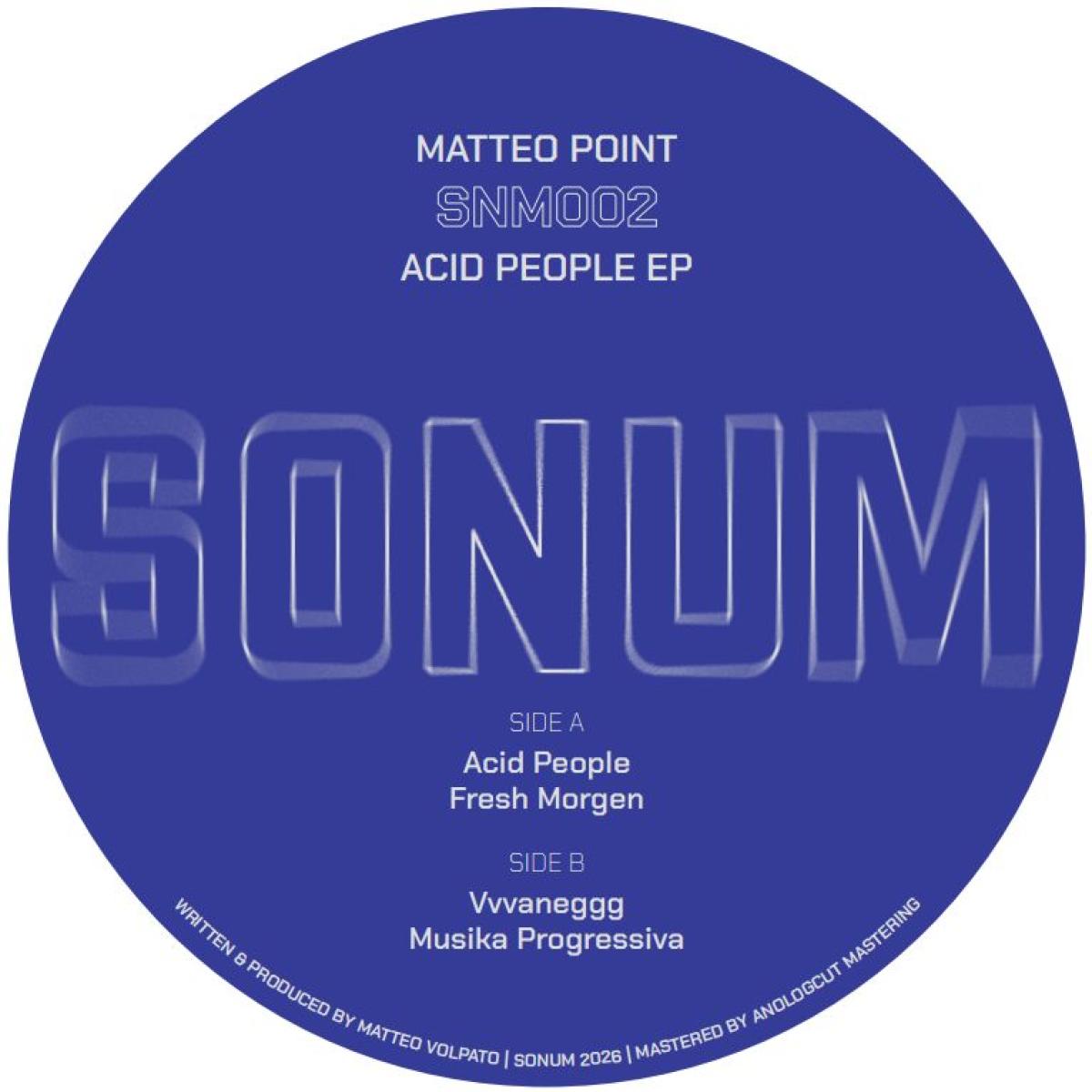 Matteo Point - (PRESALE TBD) Acid People (VINYL 12" SONUM SNM002) | NEW - HOUSE/ACID *NEW*