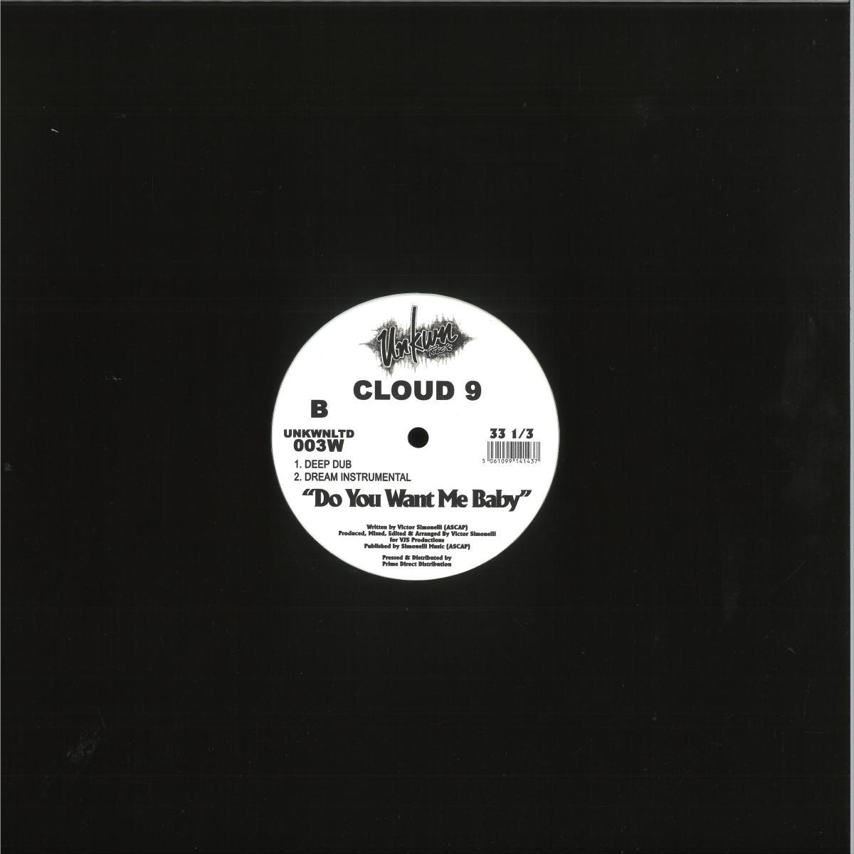 Cloud 9 - (PRESALE 07/31/26) Do You Want Me Baby (WHITE VINYL 12" UNKNOWN LTD UNKNWLTD003W) | NEW Mint (M) Mint (M) - HOUSE *NEW/COLOR*