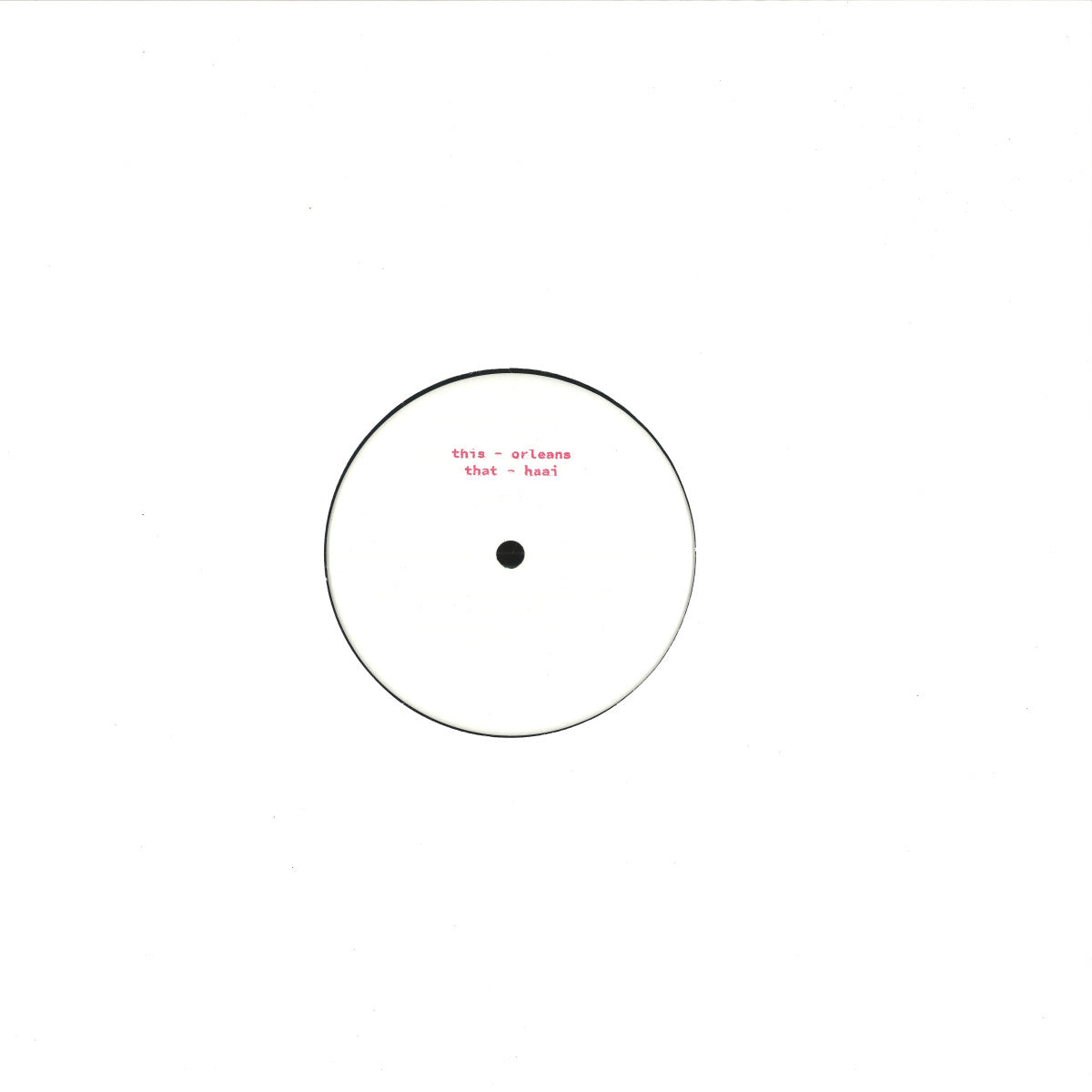 Unknown - (PRESALE 10/7/26) Haai / Orleans (VINYL 12" Tartan TARTAN006) | NEW - HOUSE *NEW*