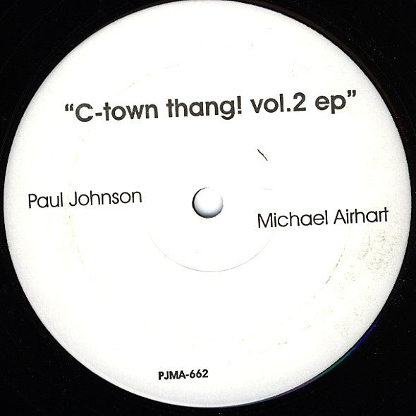 Paul Johnson - C-Town Thang ! Vol. 2 EP | Very Good Plus (VG+) Generic - HOUSE / USED *VERY GOOD+*