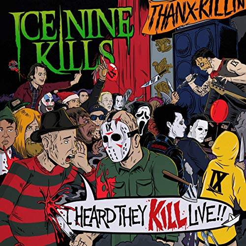 Ice Nine Kills - I Heard They KILL Live |