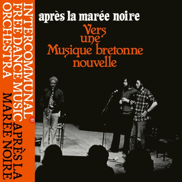 Apres La Maree Noire: Vers Une Musique Bretonne Nouvelle |