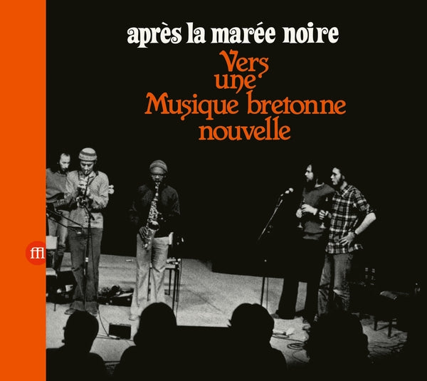 Apres La Maree Noire: Vers Une Musique Bretonne Nouvelle |