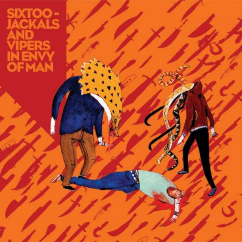 Sixtoo - Jackals and Vipers in Envy of Man (CD) |