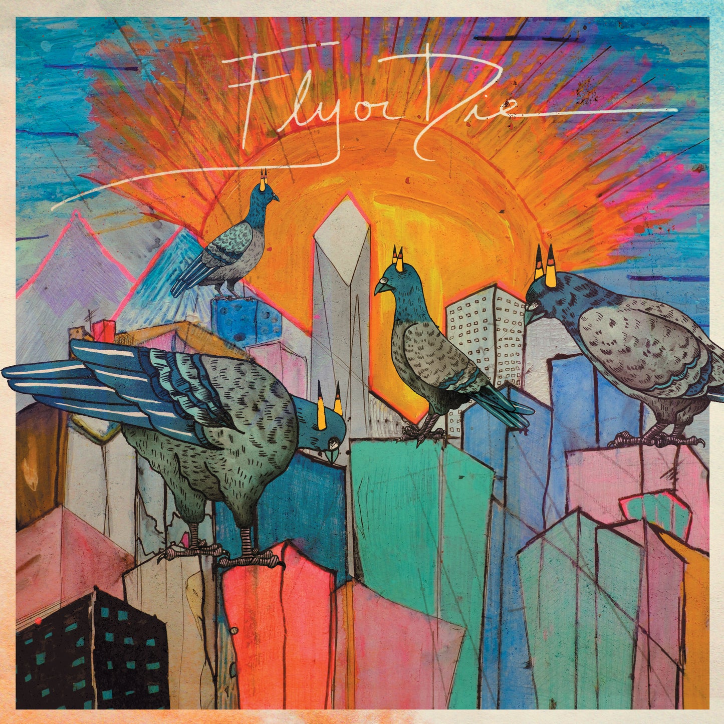 Fly Or Die |