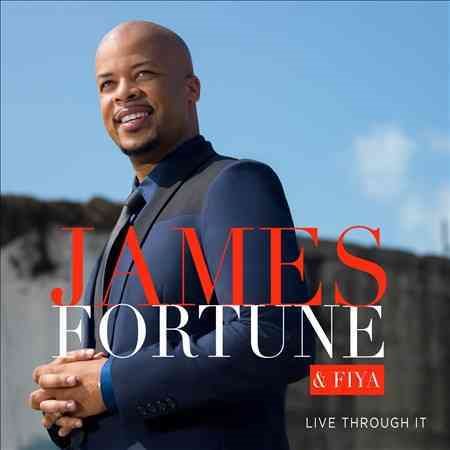 James Fortune / Fiya - LIVE THROUGH IT |