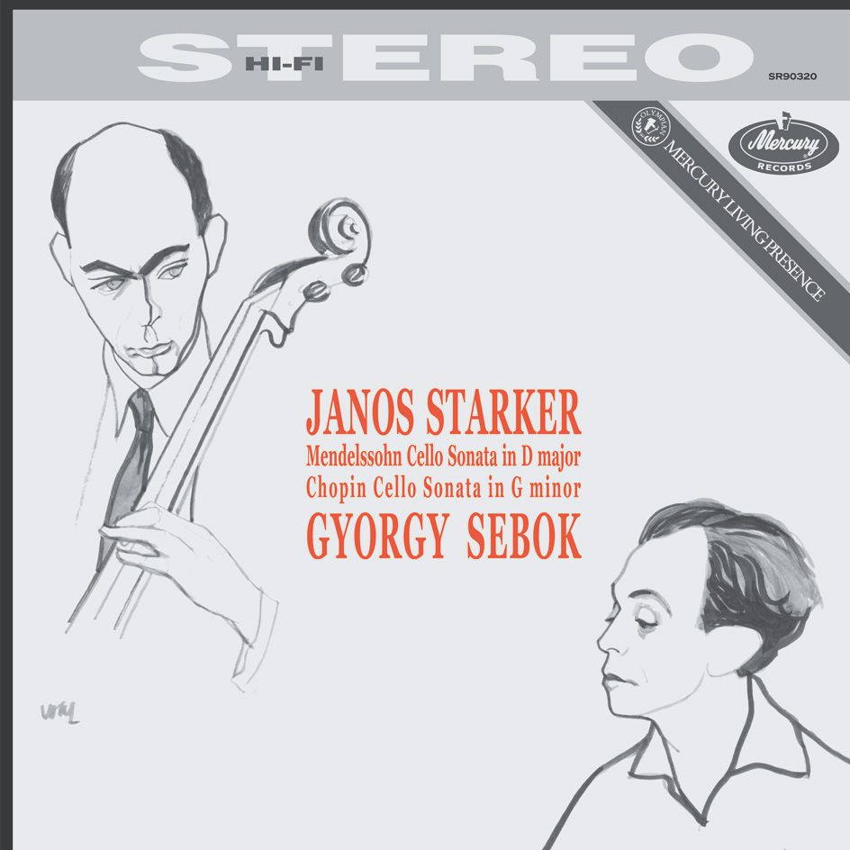 Janos Starker, Mendelssohn, Chopin, Gyorgy Sebok - Cello Sonata In D Major · Cello Sonata In G Minor |