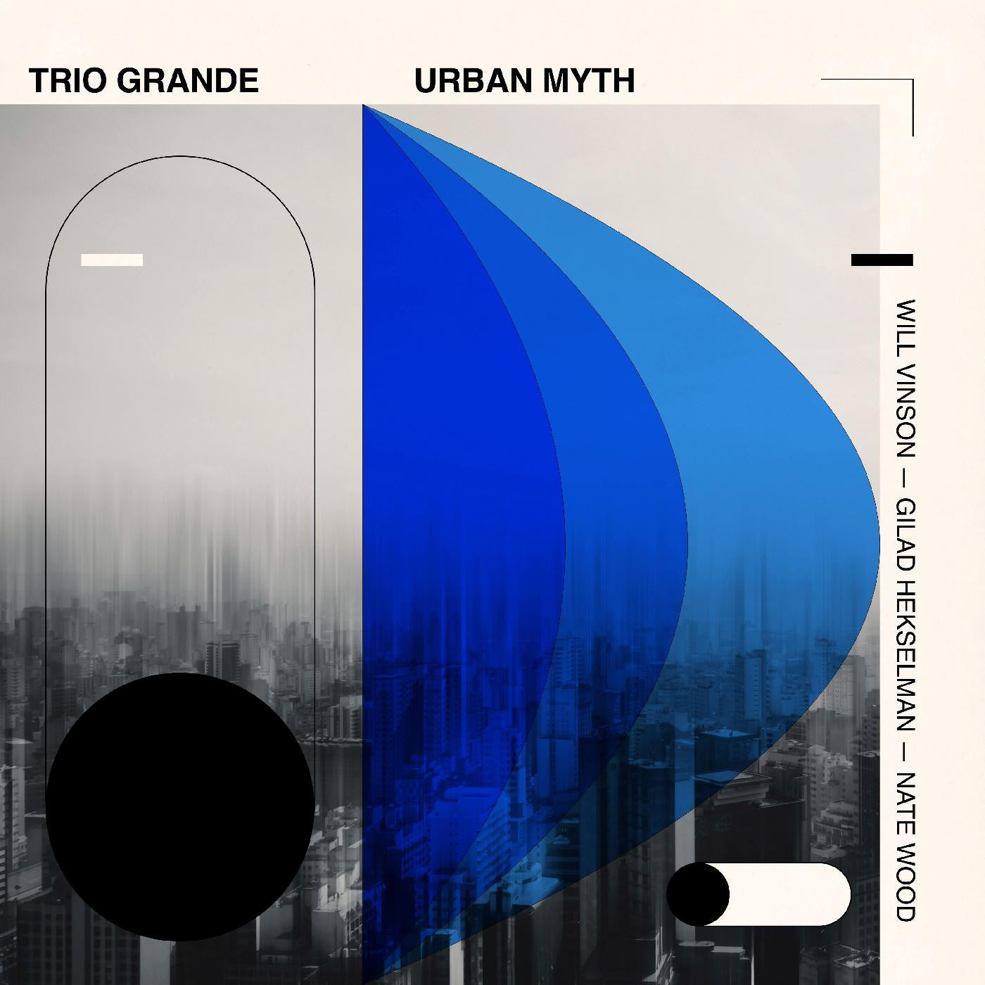 Vinson, Will, Gilad Hekselman & Nate Wood - Trio Grande: Urban Myth (CD) | - JAZZ *NEW*
