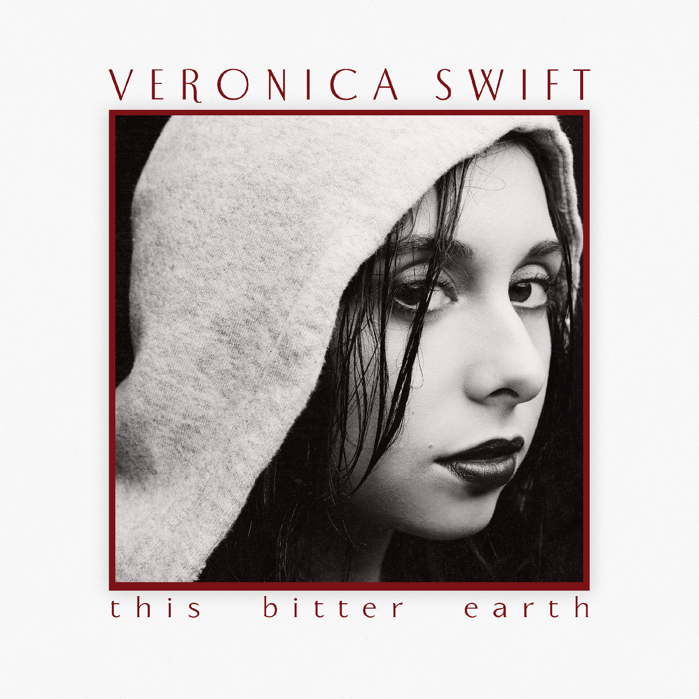Swift, Veronica - This Bitter Earth (CD) | - JAZZ *NEW*