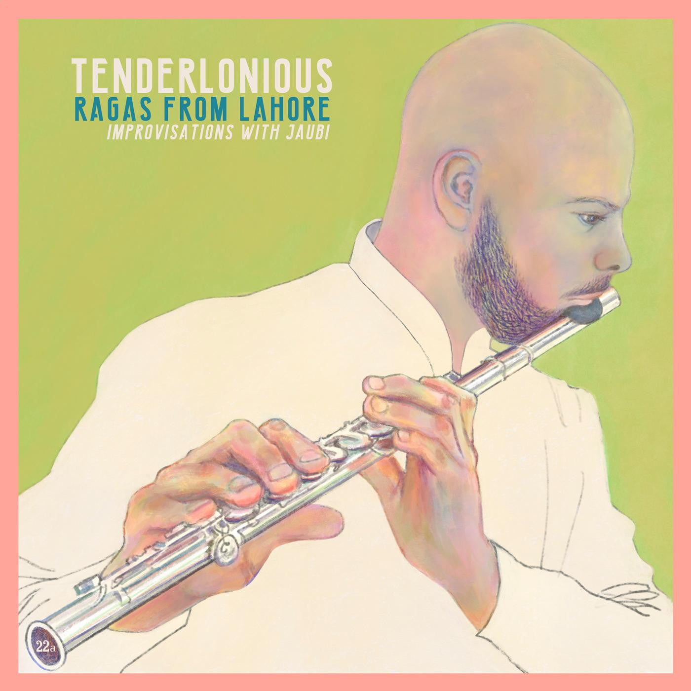 Tenderlonious - Ragas from Lahore - Improvisations with Jaubi (CD) | Mint Mint - JAZZ *NEW*