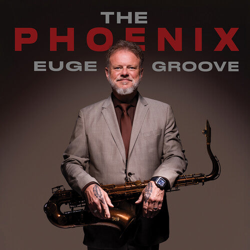 Euge Groove - (PRESALE 7/17/26) The Phoenix (CD) | Mint (M) Mint (M) - JAZZ *NEW