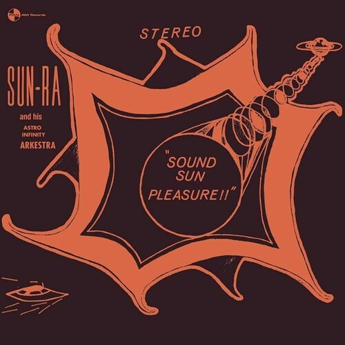 Sun Ra - (PRESALE 6/19/26) Sound Sun Pleasure / We Travel The Space Ways (180G VINYL) | Mint (M) Mint (M) - JAZZ *NEW*